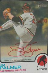 Jim Palmer [Special Edition Red Ink] #ROA-JPR Baseball Cards 2022 Topps Heritage Real One Autographs Prices