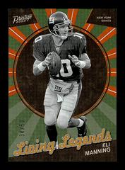 Eli Manning [Orange] #LL-18 Football Cards 2023 Panini Prestige Living Legends Prices