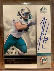 Zach Thomas Football Cards 2004 SP Authentic Scripts for Success Autograph Prices