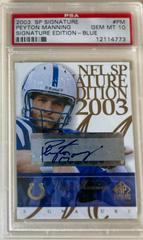 Peyton Manning [Blue] #PM Football Cards 2003 SP Signature Signature Edition Prices