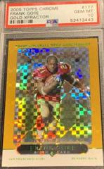 Frank Gore [Gold Xfractor] #177 Football Cards 2005 Topps Chrome Prices