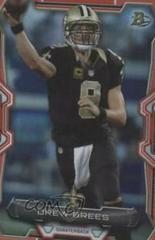 Drew Brees [Rainbow Foil Red] #73 Football Cards 2015 Bowman Prices