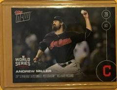 Andrew Miller #643 Baseball Cards 2016 Topps Now Prices