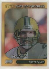 Brett Favre Football Cards 1999 Stadium Club Chrome Eyes of the Game Prices