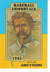 James O'Rourke Baseball Cards 1980 Baseball Immortals Prices