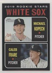 Michael Kopech, Caleb Frare [Black Border] #7 Baseball Cards 2019 Topps Heritage Prices