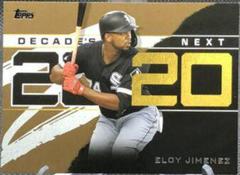 Eloy Jimenez [Gold] Baseball Cards 2020 Topps Decade's Next Prices