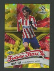 Joao Felix [Yellow] #FS-JF Soccer Cards 2019 Topps Chrome UEFA Champions League Sapphire Future Stars Prices