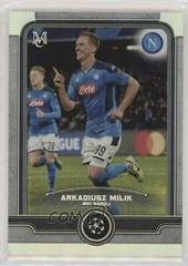 Arkadiusz Milik Soccer Cards 2019 Topps Museum Collection UEFA Champions League Prices