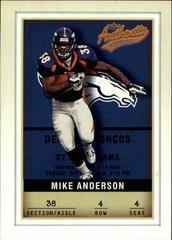 Mike Anderson #4 Football Cards 2002 Fleer Authentix Prices