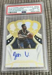 Zion Williamson [Gold] #CR-ZWL Basketball Cards 2019 Panini Crown Royale Rookie Autographs Prices