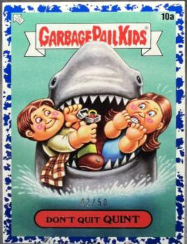 Don't Quit QUINT [Blue] #10a Garbage Pail Kids X View Askew