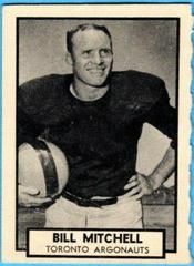 Bill Mitchell #140 Football Cards 1962 Topps CFL Prices