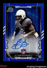 Alvin Dupree [Blue] #RCRA-AD Football Cards 2015 Bowman Chrome Rookie Refractor Autographs Prices