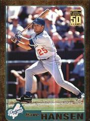 Dave Hansen #55 Baseball Cards 2001 Topps Gold Prices