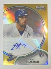 Eric Hosmer [Gold Refractor] Baseball Cards 2011 Bowman Sterling Rookie Autographs Prices