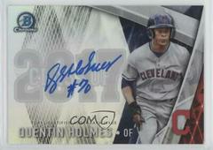 Quentin Holmes #C17A-QH Baseball Cards 2017 Bowman Draft Class of Autographs Prices