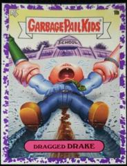 Dragged DRAKE [Purple] #1b Garbage Pail Kids Late To School Prices