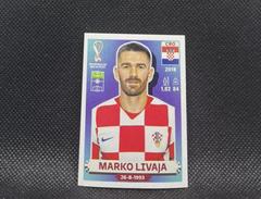 Marko Livaja Soccer Cards 2022 Panini World Cup Qatar Stickers Prices