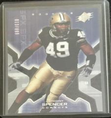 Anthony Spencer #110 Football Cards 2007 Spx Prices