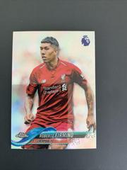 Roberto Firmino [Refractor] Soccer Cards 2018 Topps Chrome Premier League Prices