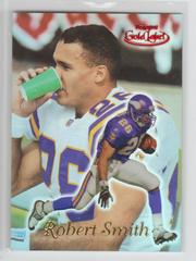Robert Smith [Class 1 Red Label] Football Cards 1999 Topps Gold Label Prices