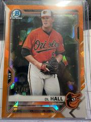 DL Hall [Orange Refractor] Baseball Cards 2021 Bowman Sapphire Prices