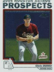 Chris Burke #T97 Baseball Cards 2004 Topps Chrome Traded Prices