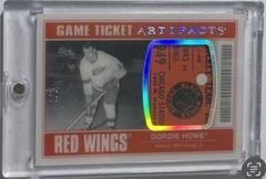 Gordie Howe #GTA-HO Hockey Cards 2022 Upper Deck Artifacts Game Ticket Prices