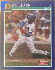 Dave Clark #542 Baseball Cards 1991 Score Prices