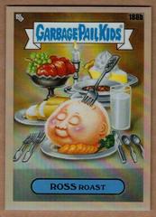 ROSS Roast [Rose Gold Refractor] 2022 Garbage Pail Kids Chrome Prices