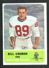 Bill Groman #49 Football Cards 1962 Fleer Prices