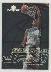 Tim Duncan Basketball Cards 2000 Upper Deck MVP World Jam Prices