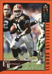 Eric Metcalf #19 Football Cards 1995 Classic NFL Experience Prices