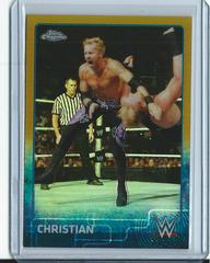 Christian [Gold] Wrestling Cards 2015 Topps Chrome WWE Prices