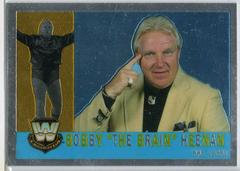 Bobby The Brain Heenan #75 Wrestling Cards 2006 Topps Heritage Chrome WWE Prices