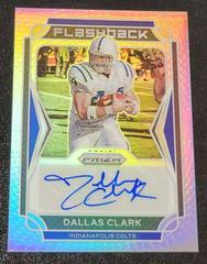 Dallas Clark Football Cards 2021 Panini Prizm Flashback Autographs Prices
