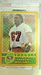 Andrew Williams [Gold Xfractor] #249 Football Cards 2003 Topps Chrome Prices