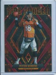Peyton Manning [Red] Football Cards 2022 Panini Phoenix Fire Forged Prices