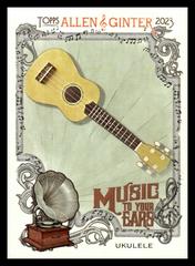 Ukulele #MTYE-1 Baseball Cards 2023 Topps Allen & Ginter Music to Your Ears Prices