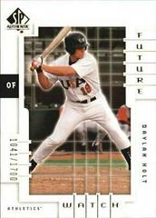 Daylan Holt #157 Baseball Cards 2000 SP Authentic Prices