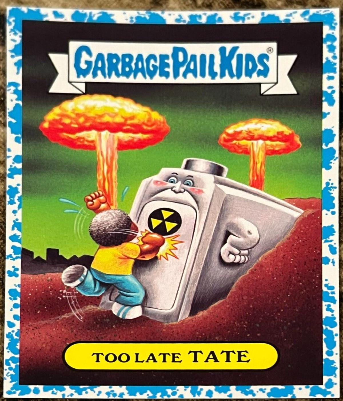 Too Late TATE [Light Blue] 7a Prices Garbage Pail Kids AdamGeddon