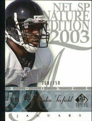 LaBrandon Toefield #114 Football Cards 2003 SP Signature Prices