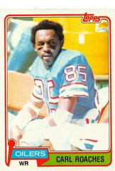 Carl Roaches #198 Football Cards 1981 Topps Prices