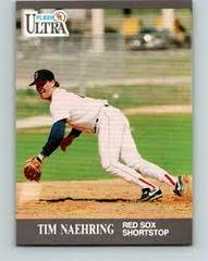 Tim Naehring #36 Baseball Cards 1991 Ultra Prices