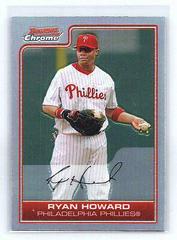 Ryan Howard #57 Baseball Cards 2006 Bowman Chrome Prices