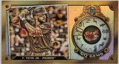 Fernando Tatis Jr. Baseball Cards 2022 Topps Gypsy Queen Gems Minis Prices