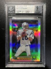 Peyton Manning [Refractor] #207 Football Cards 2001 Topps Chrome Prices
