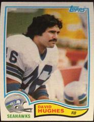 David Hughes #248 Football Cards 1982 Topps Prices