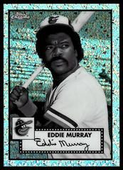 Eddie Murray [Black White Mini Diamond] #503 Prices, 2021 Topps Chrome  Platinum Anniversary
